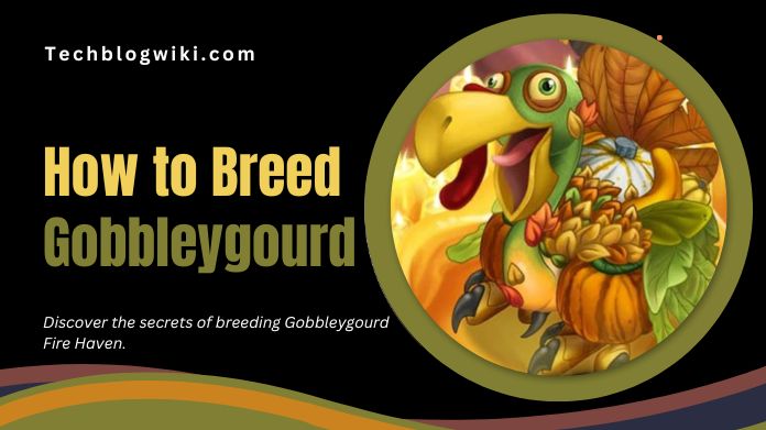 how to breed gobbleygourd
