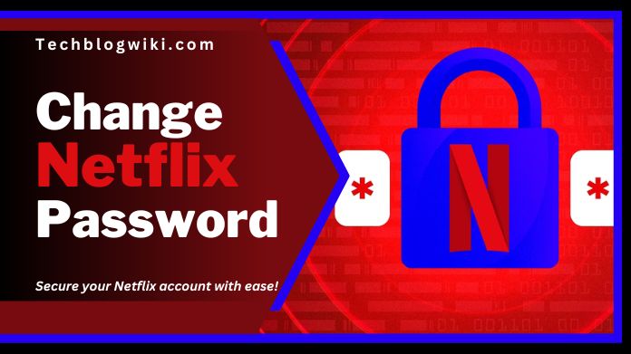change netflix password